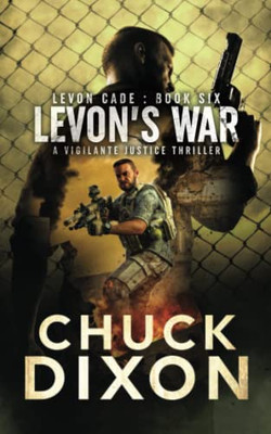 Levon's War: A Vigilante Justice Thriller (Levon Cade)