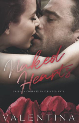 Naked Hearts: A Billionaire Single Father Romance (The Broken Hearts Series)