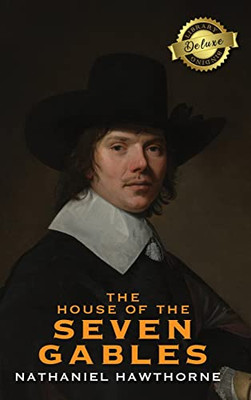The House of the Seven Gables (Deluxe Library Binding)