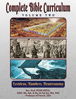 Complete Bible Curriculum Vol. 2: Leviticus, Numbers, Deuteronomy
