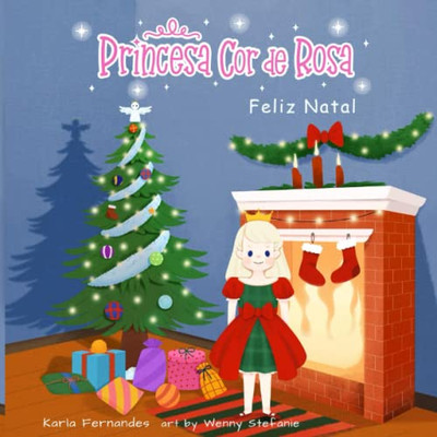 Princesa Cor de Rosa: Feliz Natal (Portuguese Edition)