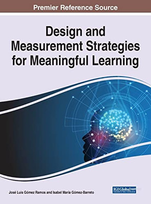 Design and Measurement Strategies for Meaningful Learning - Hardcover