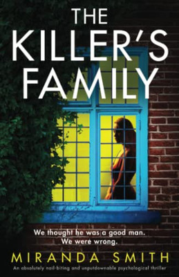 The Killers Family: An absolutely nail-biting and unputdownable psychological thriller