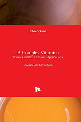 B-Complex Vitamins: Sources, Intakes and Novel Applications