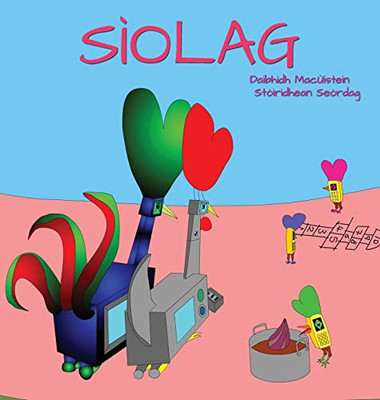 Sìolag (Stòiridhean Seòrdag) (Scots Gaelic Edition) - Hardcover