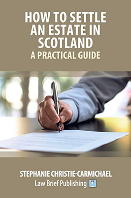 How to Settle an Estate in Scotland  A Practical Guide