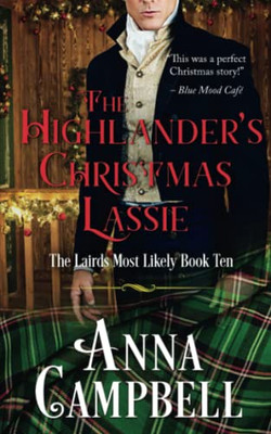The Highlanders Christmas Lassie: The Lairds Most Likely Book 10