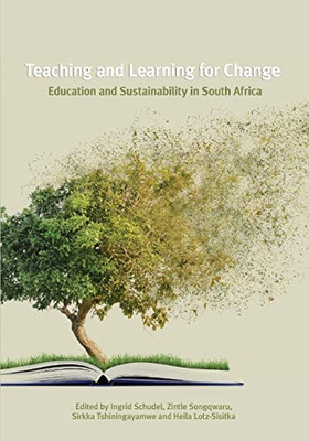 Teaching and Learning for Change: Education and Sustainability in South Africa