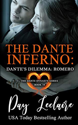 Dante's Dilemma: Romero (The Dante Dynasty Series: Book#10): The Dante Inferno