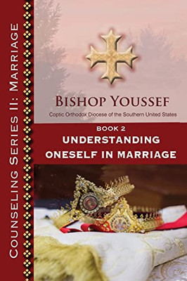Book 2: Understanding Oneself in Marriage (Counseling)