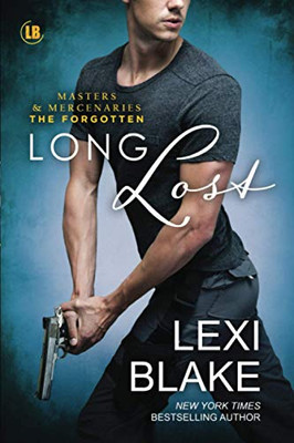 Long Lost (Masters and Mercenaries: The Forgotten Book 4)