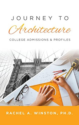 Journey to Architecture: College Admissions & Profiles - Hardcover