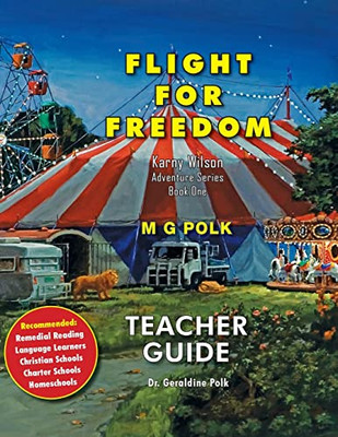 Flight For Freedom: Teacher Guide (Karny Wilson Adventure Series)