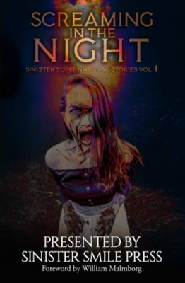 Screaming in the Night (Sinister Supernatural Stories)