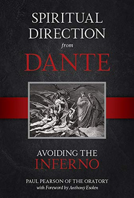 Spiritual Direction from Dante: Avoiding the Inferno