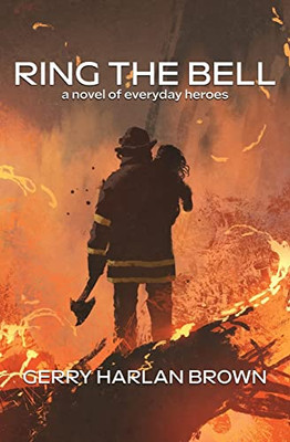 Ring the Bell: A Novel of Everyday Heroes - Paperback