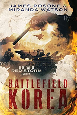 Battlefield Korea: Book Two of the Red Storm Series