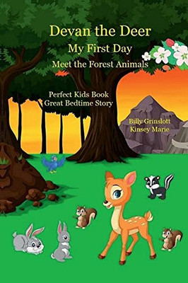 Devan the Deer My First Day: Meet the Forest Animals - Hardcover