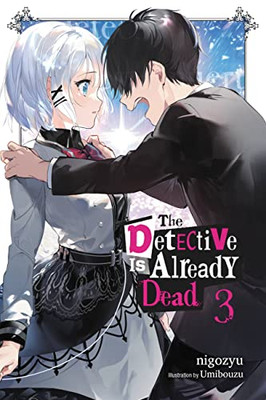 The Detective Is Already Dead, Vol. 3 (The Detective Is Already Dead (novel), 3)
