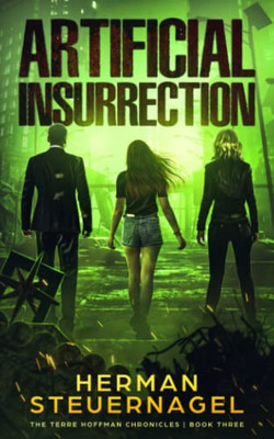 Artificial Insurrection (The Terre Hoffman Chronicles)