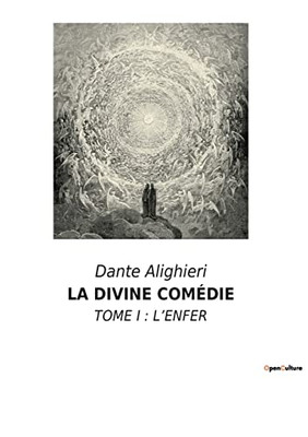 La Divine Comédie: Tome I: l'Enfer (French Edition)