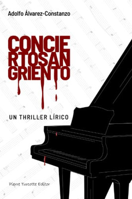 Concierto sangriento: Un Thriller Lírico (Spanish Edition)
