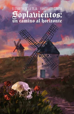 Soplavientos: un camino al horizonte (Spanish Edition)