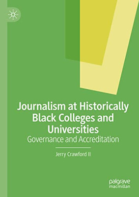 Journalism at Historically Black Colleges and Universities: Governance and Accreditation