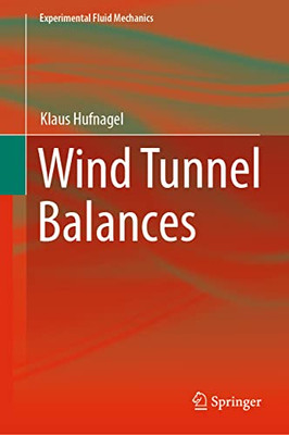 Wind Tunnel Balances (Experimental Fluid Mechanics)