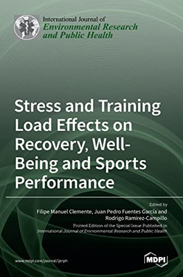 Stress and Training Load Effects on Recovery, Well-Being and Sports Performance