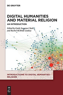Digital Humanities and Material Religion: An Introduction