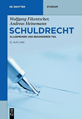 Schuldrecht: Allgemeiner und Besonderer Teil (De Gruyter Studium) (German Edition)