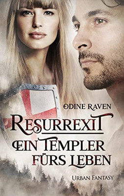 Resurrexit: Ein Templer fUrs Leben (German Edition)