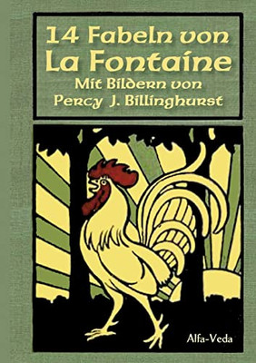 14 Fabeln von La Fontaine: Mit Bildern von Percy J. Billinghurst et al. (German Edition)