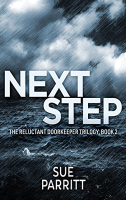 Next Step (The Reluctant Doorkeeper Trilogy) - Hardcover