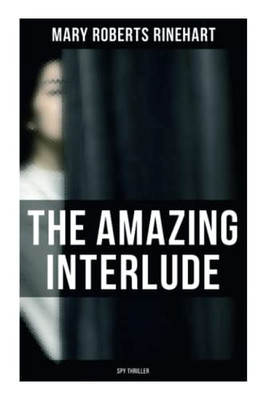 The Amazing Interlude (Spy Thriller): Spy Mystery Novel