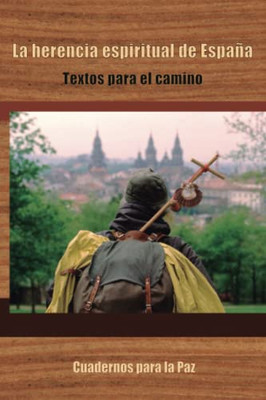 La herencia espiritual de España (Spanish Edition)