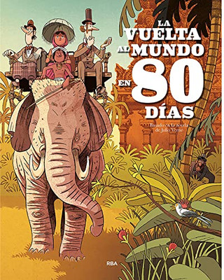 La vuelta al mundo en 80 días / Around the World in Eighty Days (Spanish Edition)