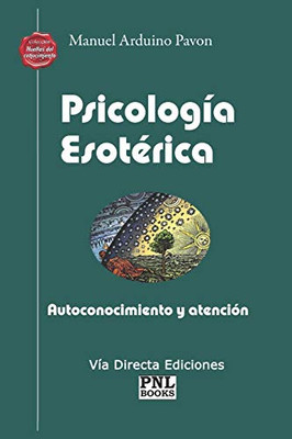 PSICOLOGÍA ESOTÉRICA: Autoconocimiento y atención (Spanish Edition)