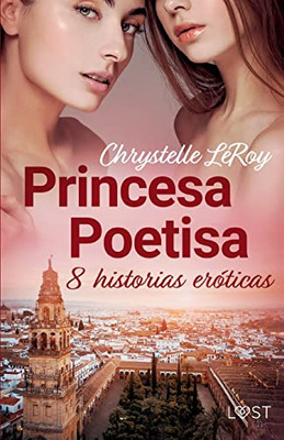 Princesa Poetisa - 8 historias eróticas (Spanish Edition)