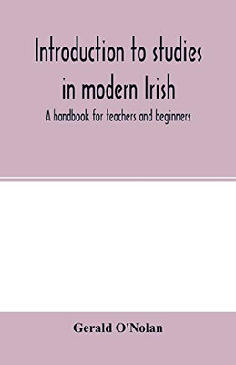 Introduction to studies in modern Irish: a handbook for teachers and beginners