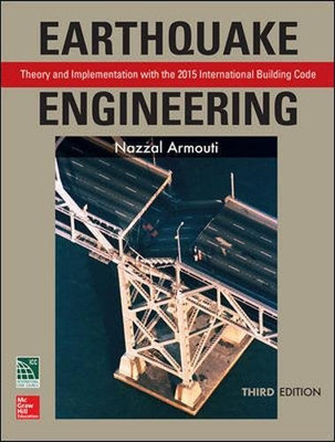 Earthquake Engineering: Theory and Implementation with the 2015 International Building Code, Third Edition