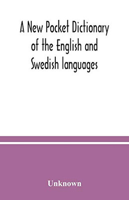 A New pocket dictionary of the English and Swedish languages