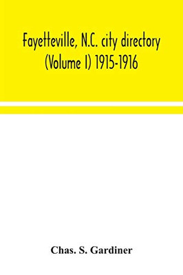 Fayetteville, N.C. city directory (Volume I) 1915-1916 - Paperback