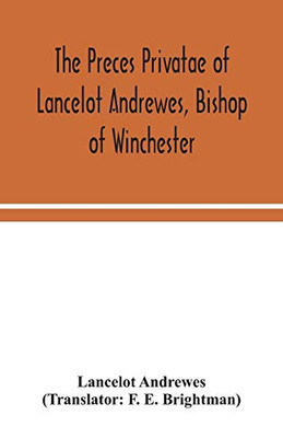 The preces privatae of Lancelot Andrewes, Bishop of Winchester - Paperback