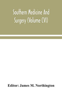 Southern medicine and surgery (Volume CVI) - Paperback