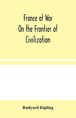 France at War: On the Frontier of Civilization - Paperback