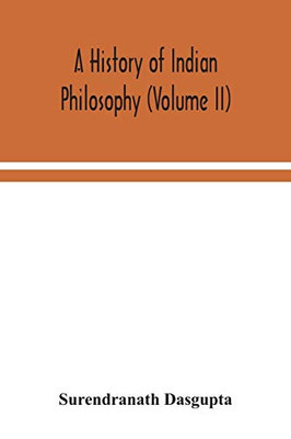A history of Indian philosophy (Volume II) - Paperback