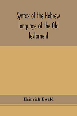 Syntax of the Hebrew language of the Old Testament - Paperback