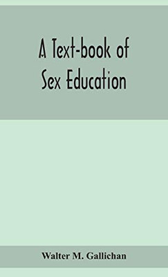 A text-book of sex education: for parents and teachers - Hardcover